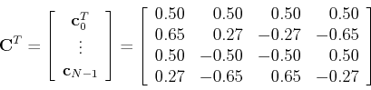 \begin{displaymath}{\bf C}^T=\left[ \begin{array}{c} {\bf c}_0^T \\ \vdots \\ {\...
....50 & 0.50 \\
0.27 & -0.65 & 0.65 & -0.27 \end{array} \right] \end{displaymath}