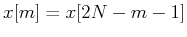 $x[m]=x[2N-m-1]$