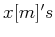 $x[m]'s$