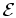 $ \cal{E}$