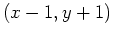 $(x-1,y+1)$