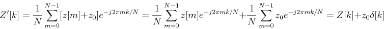 \begin{displaymath}
Z'[k] = \frac{1}{N}\sum_{m=0}^{N-1}[z[m]+z_0]e^{-j2\pi mk/N}...
...1}{N}\sum_{m=0}^{N-1}z_0e^{-j2\pi mk/N}
= Z[k]+z_0 \delta[k]
\end{displaymath}