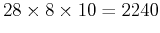 $28\times8\times 10=2240$