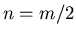$n=m/2$