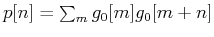$p[n]=\sum_m g_0[m]g_0[m+n]$