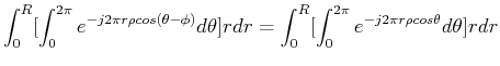 $\displaystyle \int_0^R [ \int_0^{2\pi} e^{-j2\pi r\rho cos (\theta-\phi)}
d\theta ] r dr
= \int_0^R [ \int_0^{2\pi} e^{-j2\pi r\rho cos \theta}
d\theta ] r dr$