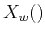$X_w()$
