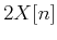 $2X[n]$