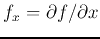 $f_x=\partial f/\partial x$