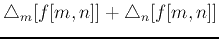 $\displaystyle \bigtriangleup_m[f[m,n]]+\bigtriangleup_n[f[m,n]]$