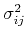 $\sigma_{ij}^2$