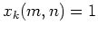 $x_k(m,n)=1$