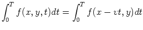 $\displaystyle \int_0^T f(x,y,t) dt=\int_0^T f(x-vt,y) dt$