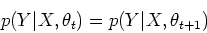 \begin{displaymath}p(Y\vert X,\theta_t)=p(Y\vert X,\theta_{t+1}) \end{displaymath}