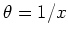 $\theta=1/x$