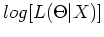 $\displaystyle log[L(\Theta\vert X)]$