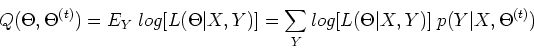 \begin{displaymath}Q(\Theta,\Theta^{(t)})=E_Y \;log[L(\Theta\vert X,Y)]
=\sum_Y log[L(\Theta\vert X,Y)]\; p(Y\vert X,\Theta^{(t)}) \end{displaymath}