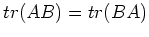 $tr(AB)=tr(BA)$