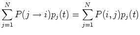 $\displaystyle \sum_{j=1}^N P(j\rightarrow i) p_j(t)=\sum_{j=1}^N P(i,j) p_j(t)$