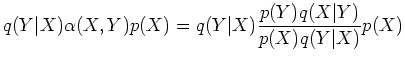 $\displaystyle q(Y\vert X)\alpha(X,Y)p(X)=q(Y\vert X)\frac{p(Y)q(X\vert Y)}{p(X)q(Y\vert X)}p(X)$