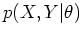 $p(X, Y\vert\theta)$