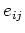 $e_{ij}$