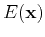 $E({\bf x})$