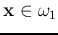 ${\bf x}\in\omega_1$