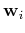 ${\bf w}_i$