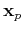 ${\bf x}_p$