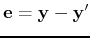 ${\bf e}={\bf y}-{\bf y}'$
