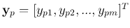 ${\bf y}_p=[y_{p1},y_{p2},...,y_{pm}]^T$