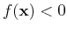 $f({\bf x})<0$