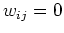 $w_{ij}=0$