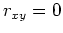 $ r_{xy} =0 $