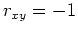 $r_{xy}=-1$