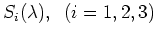 $S_i(\lambda),\;\;(i=1,2,3)$