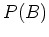 $P(B)$