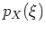 $p_X(\xi)$