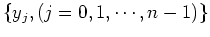 $\{ y_j, (j=0, 1, \cdots, n-1) \}$