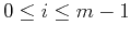 $0 \leq i \leq m-1 $