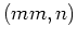 $(mm,n)$