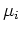 $\mu_i$