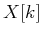 $X[k]$