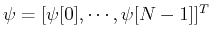 ${\bf\psi}=[\psi[0],\cdots,
\psi[N-1]]^T$