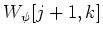 $W_{\psi}[j+1,k]$