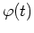 $\varphi(t)$