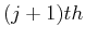 $(j+1)th$