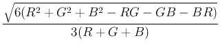 $\displaystyle \frac{\sqrt{6(R^2+G^2+B^2-RG-GB-BR)}}{3(R+G+B)}$