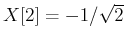 $X[2]=-1/\sqrt{2}$